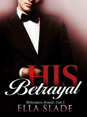 [Billionaire Bound 03] • His Betrayal